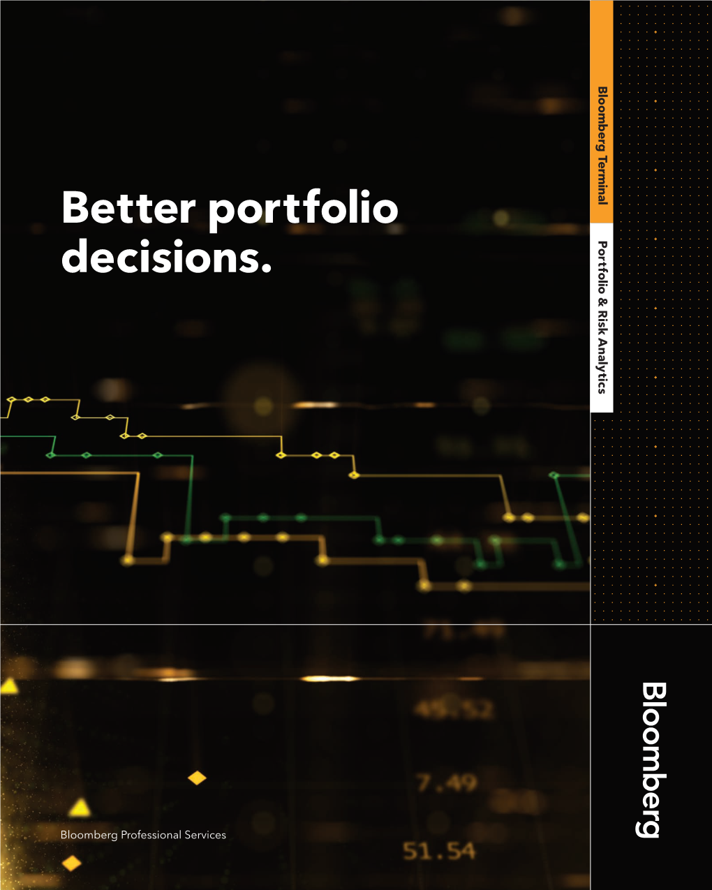 Better Portfolio Decisions. & Risk Analytics Portfolio