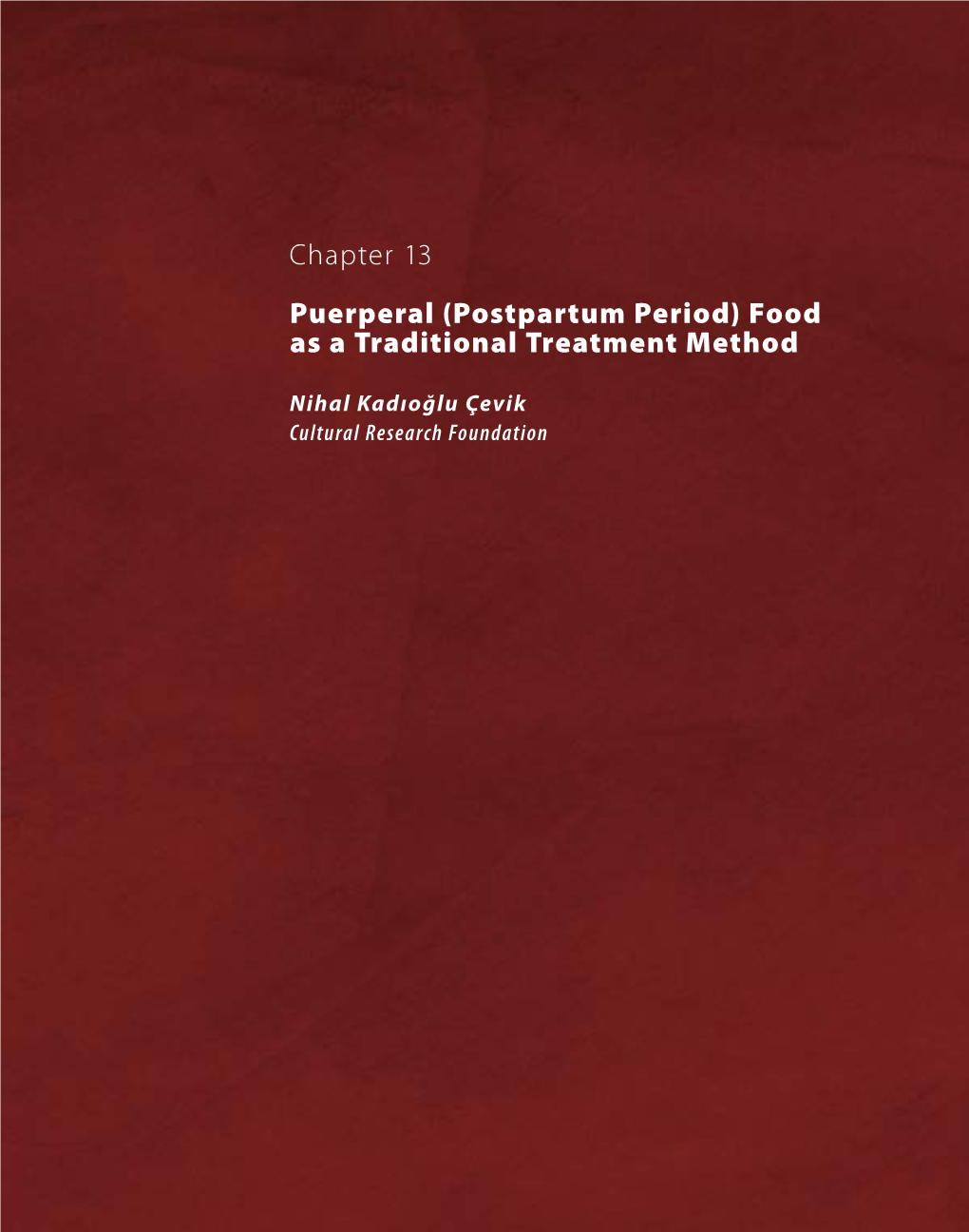 Chapter 13 Puerperal (Postpartum Period) Food As a Traditional Treatment Method