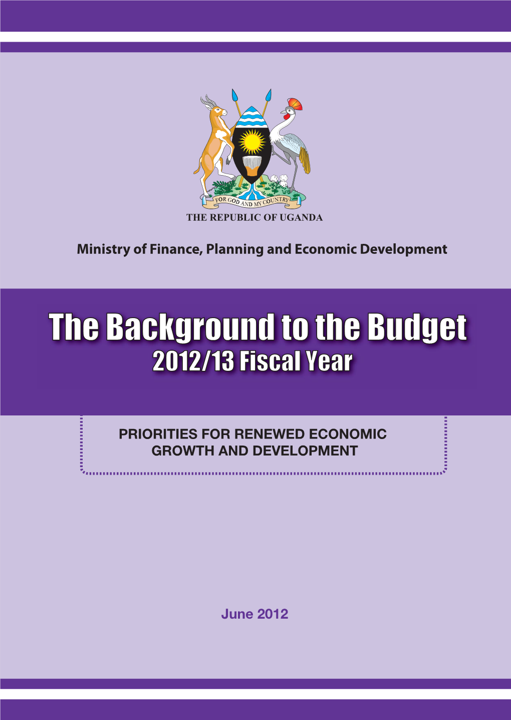 The Background to the Budget 2012/13 Fiscal Year