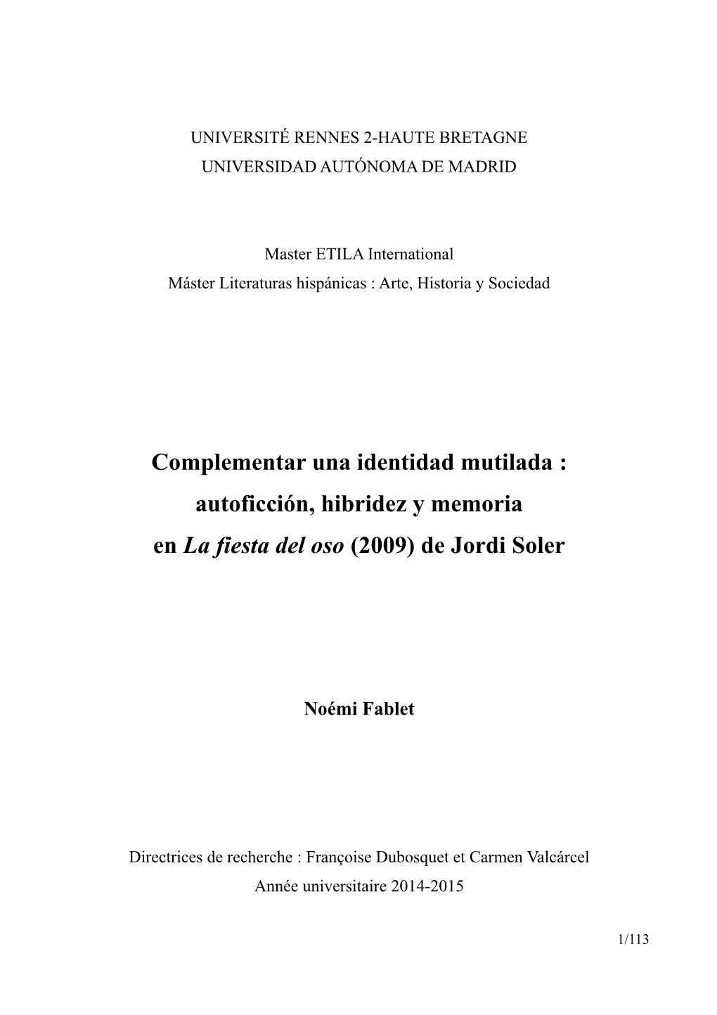 Autoficción, Hibridez Y Memoria En La Fiesta Del Oso (2009) De Jordi Soler