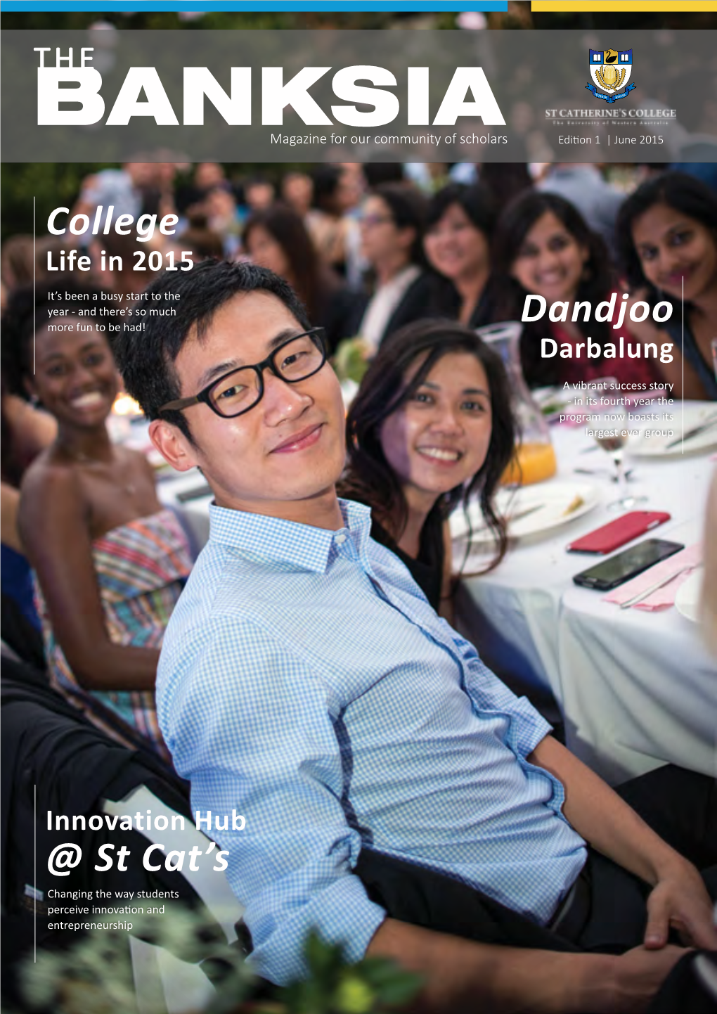 BANKSIA Magazine for Our Community of Scholars Edition 1 | June 2015