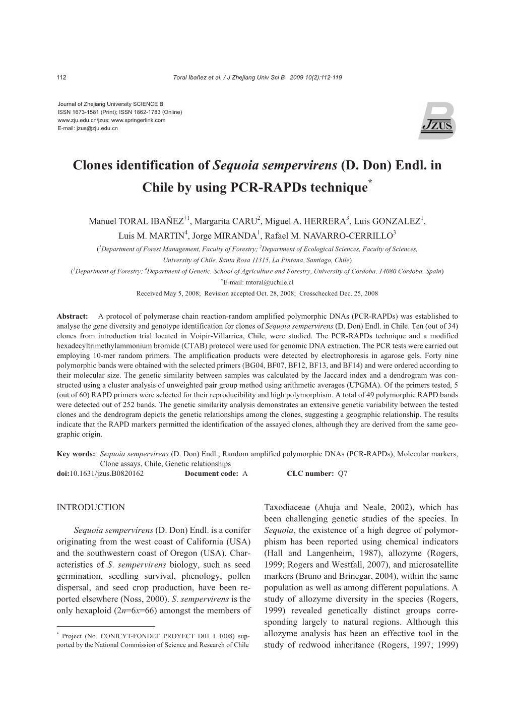 Clones Identification of Sequoia Sempervirens (D. Don) Endl. in Chile by Using PCR-Rapds Technique*