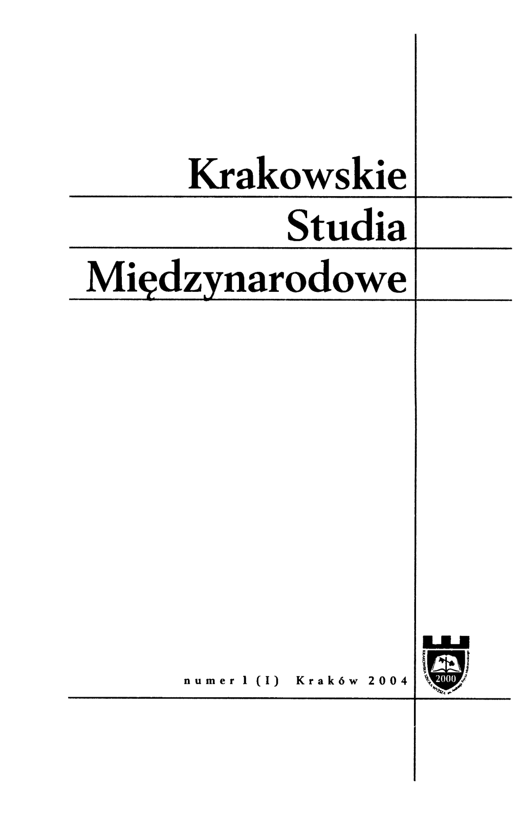 Krakowskie Studia Międzynarodowe 2004, Nr 1