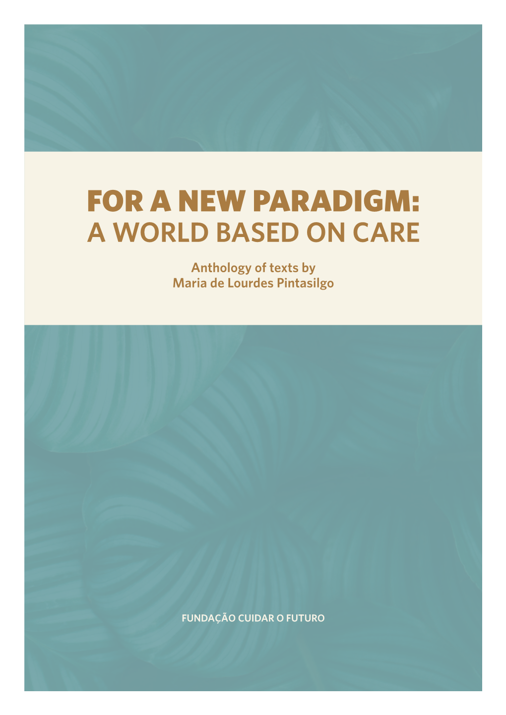 For a New Paradigm: a World Based on Care