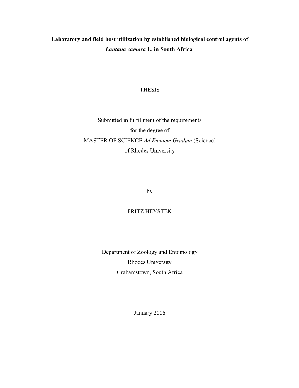 Laboratory and Field Host Utilization of Three Biological Control Agents Of