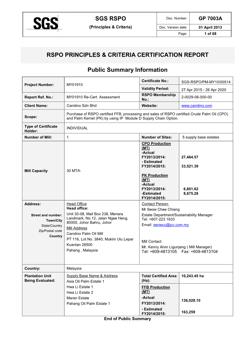 SGS RSPO RSPO PRINCIPLES & CRITERIA CERTIFICATION REPORT Public Summary Information