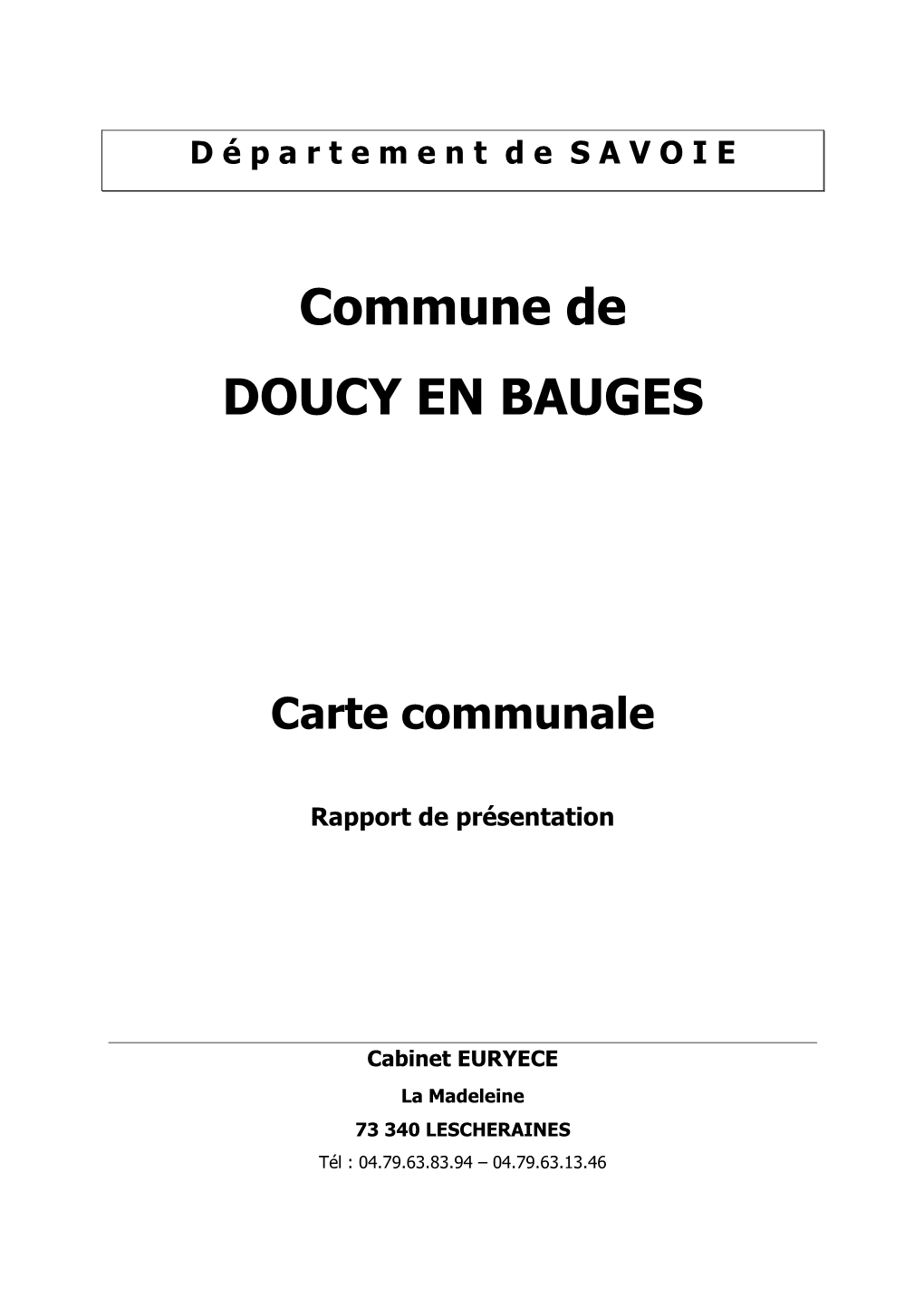 Commune De Doucy En Bauges Se Situe Dans Le Massif Des Bauges, Au Nord De La Compôte Entre Le Mont Julioz Et Le Mont Trelod