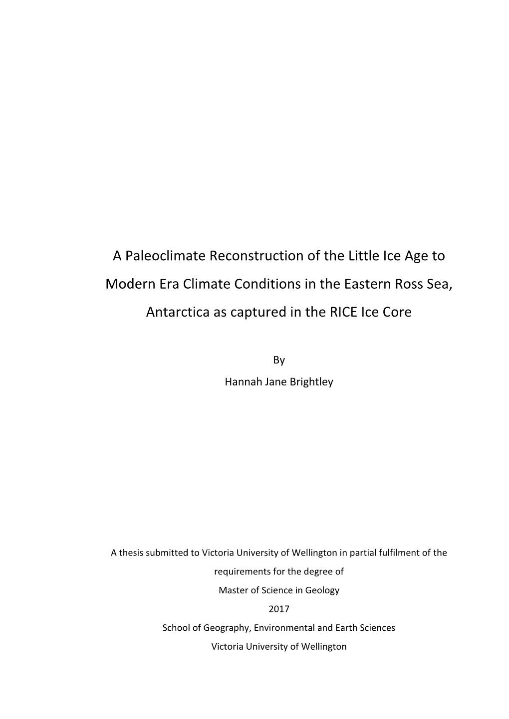 A Paleoclimate Reconstruction of the Little Ice Age to Modern Era Climate Conditions in the Eastern Ross Sea, Antarctica As Captured in the RICE Ice Core