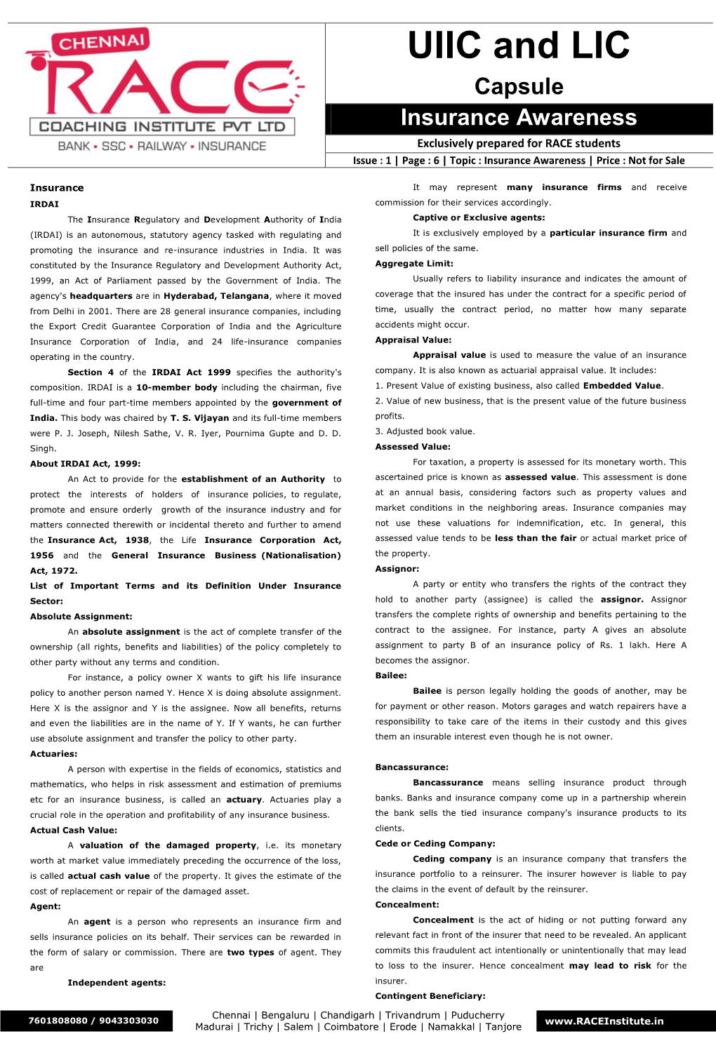 UIIC and LIC Capsule Insurance Awareness Exclusively Prepared for RACE Students Issue : 1 | Page : 6 | Topic : Insurance Awareness | Price : Not for Sale