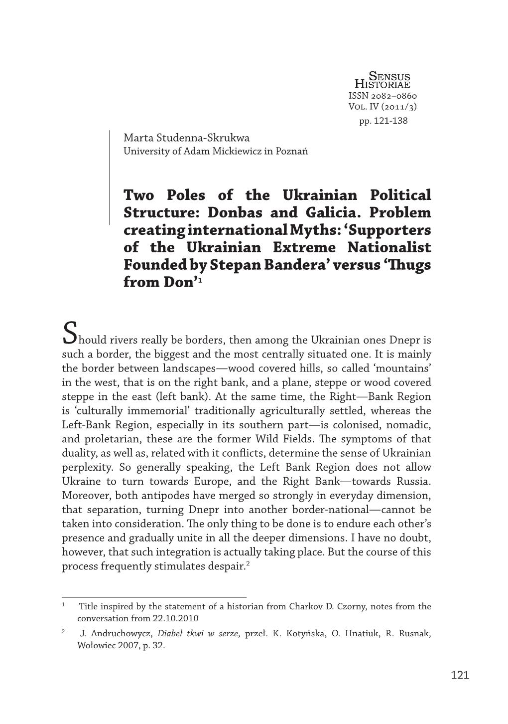 Two Poles of the Ukrainian Political Structure: Donbas and Galicia