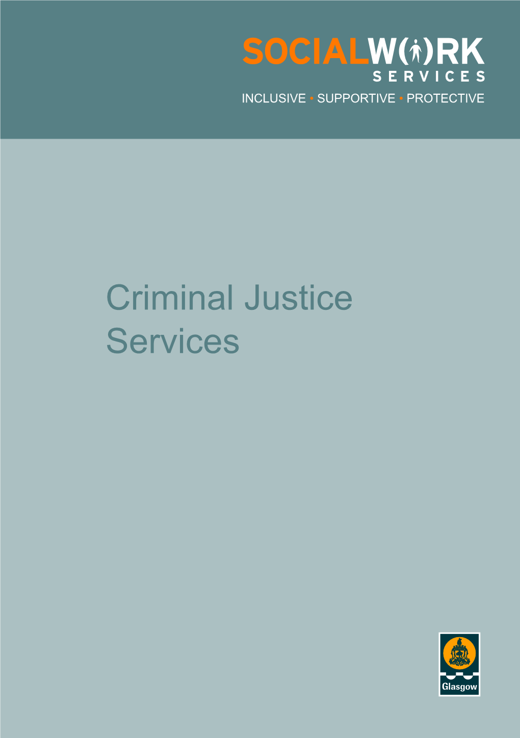 Glasgow City Council’S Social Work Services to the Criminal Justice System