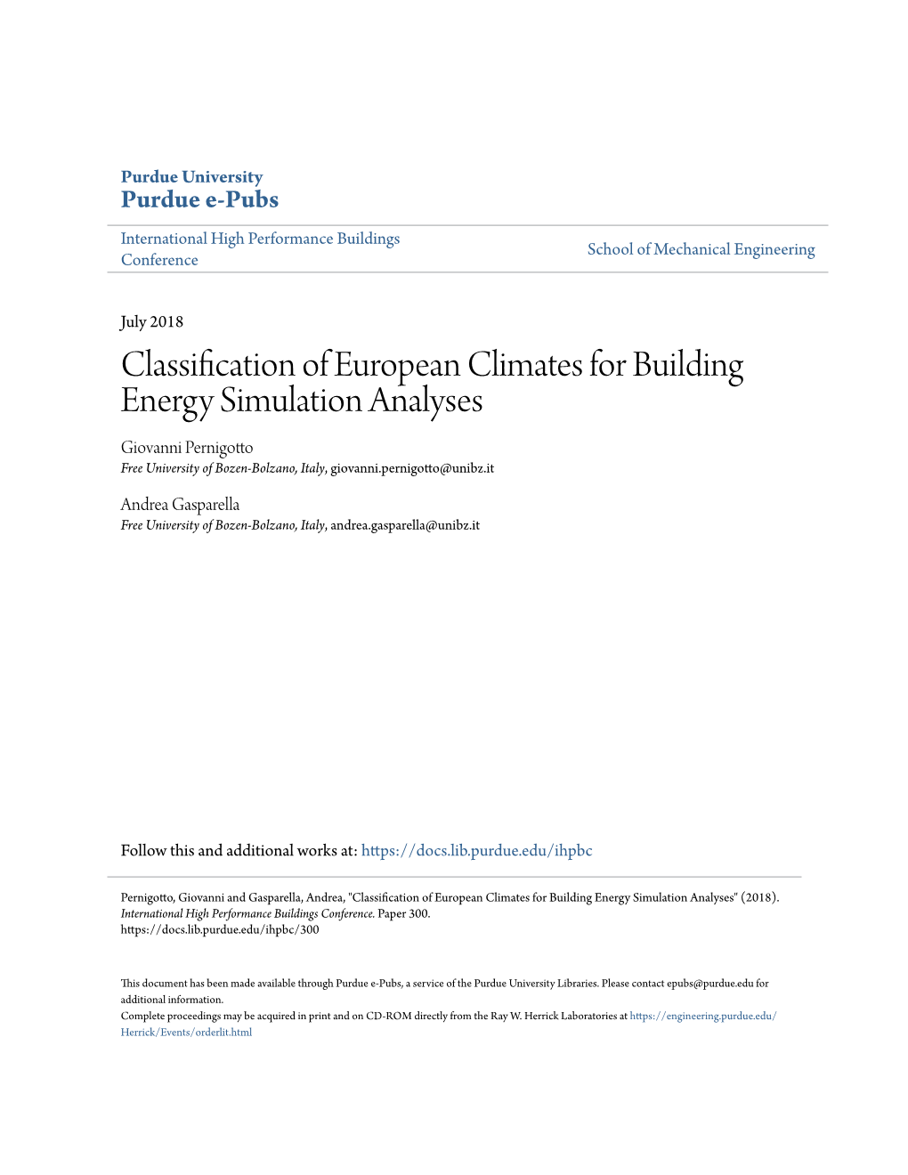 Classification of European Climates for Building Energy Simulation Analyses Giovanni Pernigotto Free University of Bozen-Bolzano, Italy, Giovanni.Pernigotto@Unibz.It