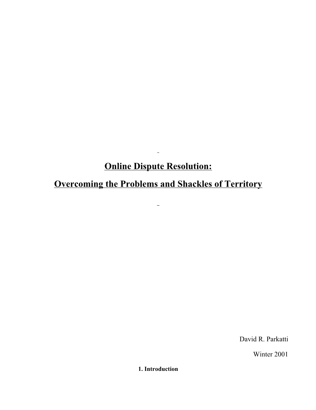 Online Dispute Resolution: Overcoming the Problems and Shackles of Territory
