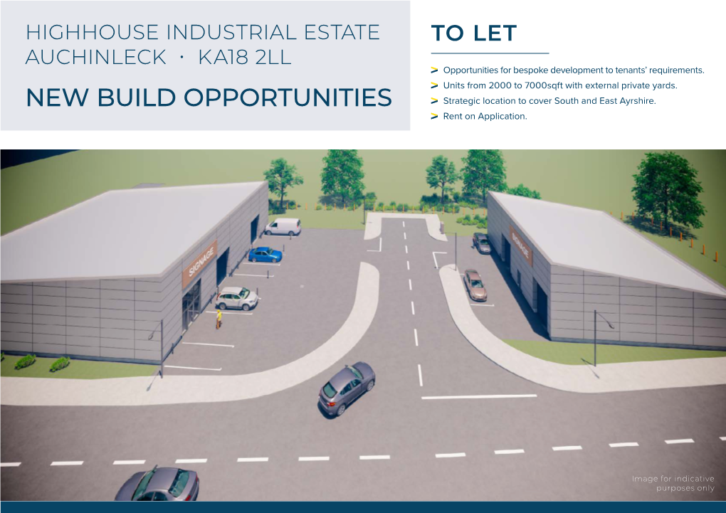 NEW BUILD OPPORTUNITIES Strategic Location to Cover South and East Ayrshire
