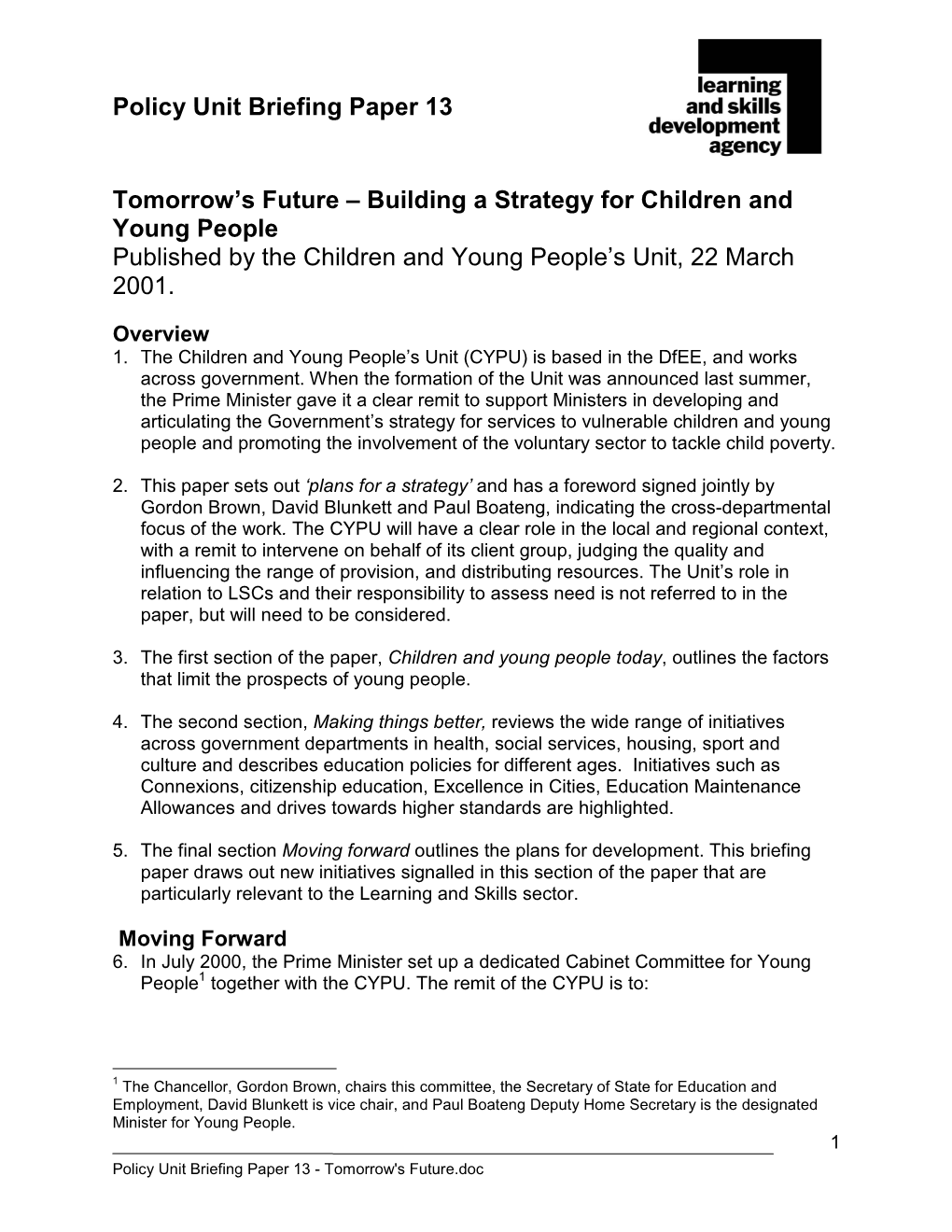 Policy Unit Briefing Paper 13 Tomorrow.S Future . Building A