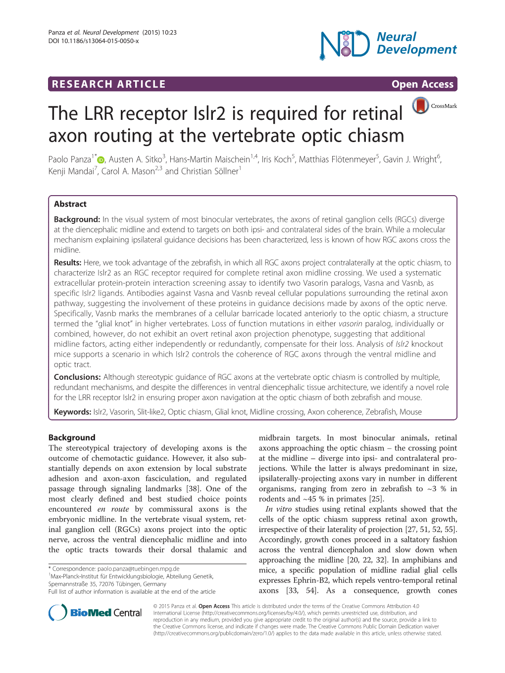 The LRR Receptor Islr2 Is Required for Retinal Axon Routing at the Vertebrate Optic Chiasm Paolo Panza1* , Austen A
