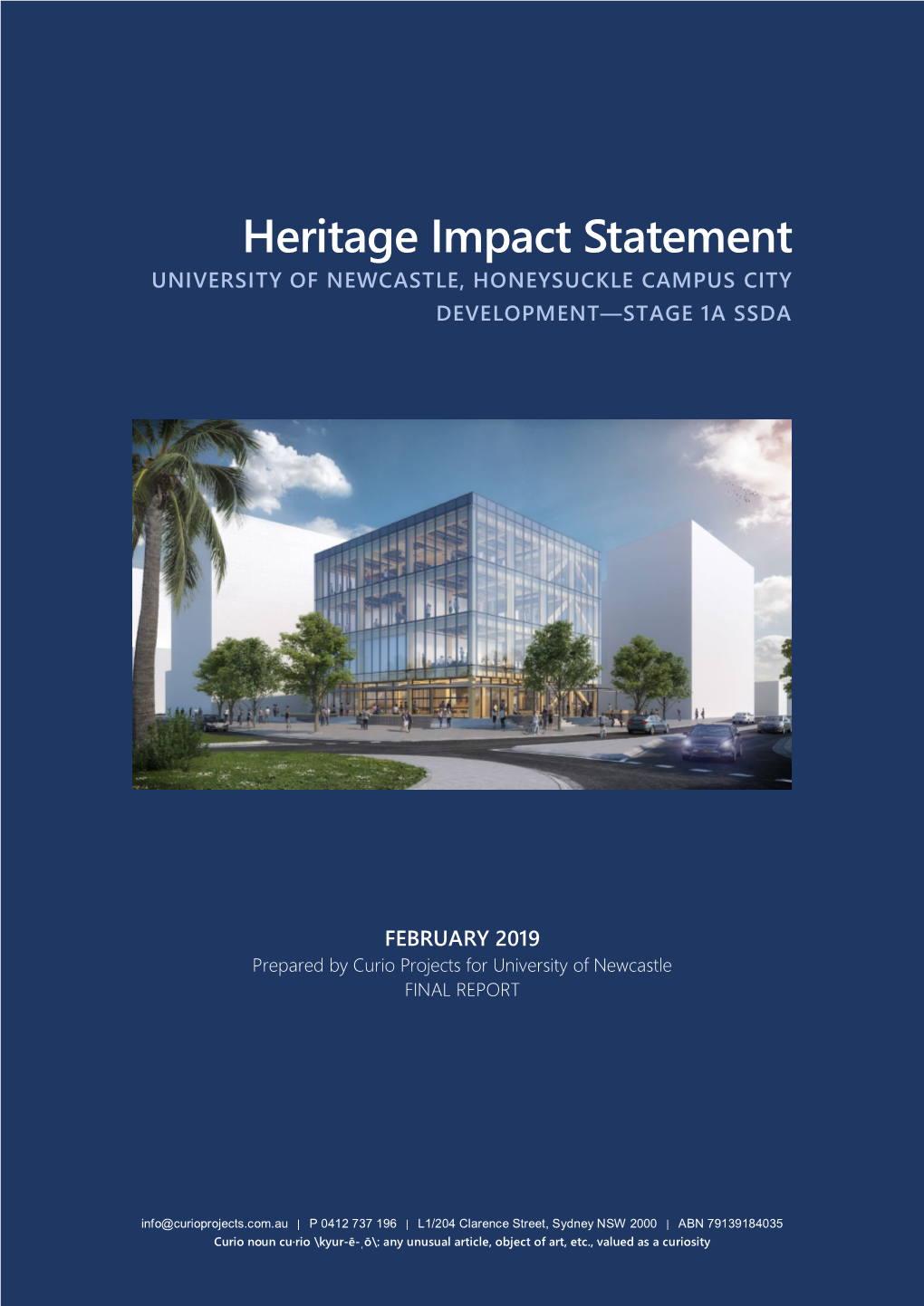 Heritage Impact Statement UNIVERSITY of NEWCASTLE, HONEYSUCKLE CAMPUS CITY DEVELOPMENT—STAGE 1A SSDA