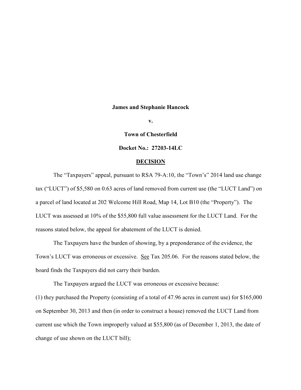 James and Stephanie Hancock V. Town of Chesterfield Docket No.: 27203-14LC DECISION the “Taxpayers” Appeal, Pursuant to RS