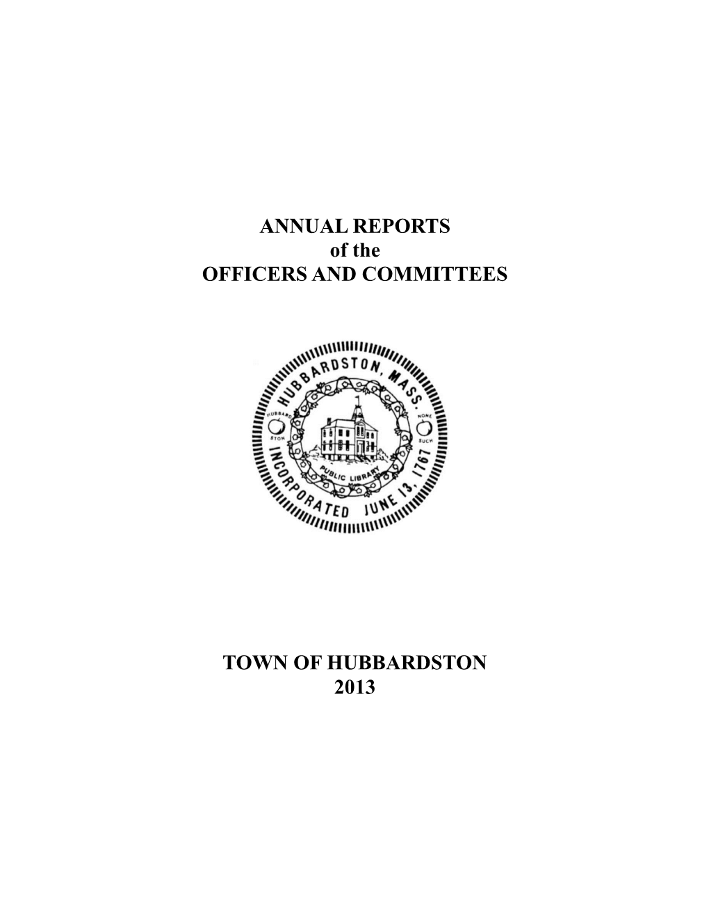 ANNUAL REPORTS of the OFFICERS and COMMITTEES TOWN OF