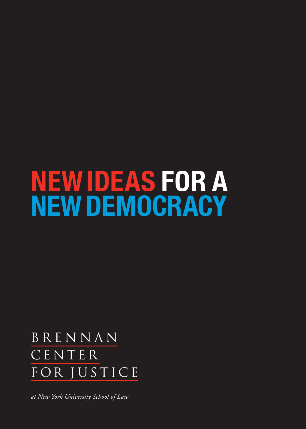 New Ideas for a New Democracy