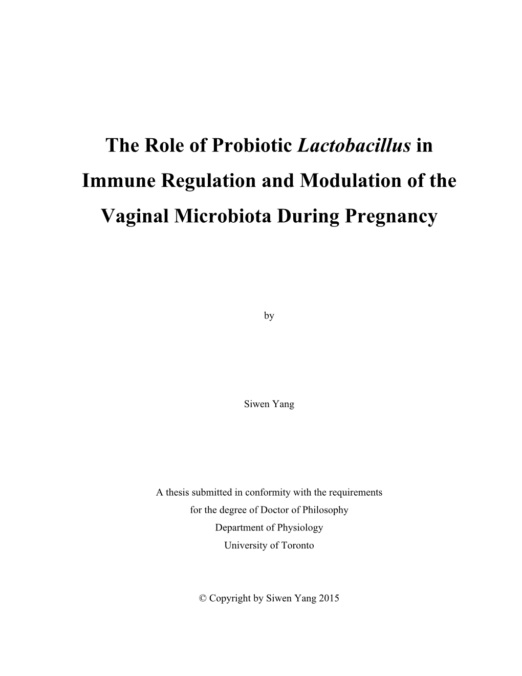 The Role of Probiotic Lactobacillus in Immune Regulation and Modulation of the Vaginal Microbiota During Pregnancy