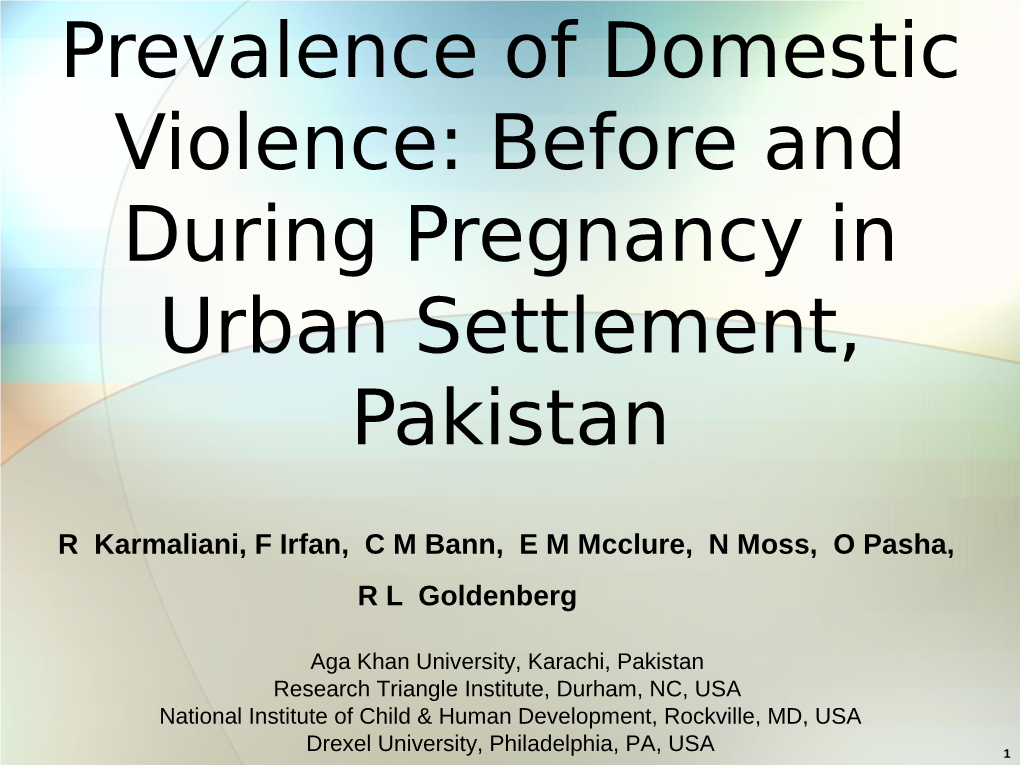 Prevalence of Domestic Violence: Before and During Pregnancy in Urban Settlement, Pakistan