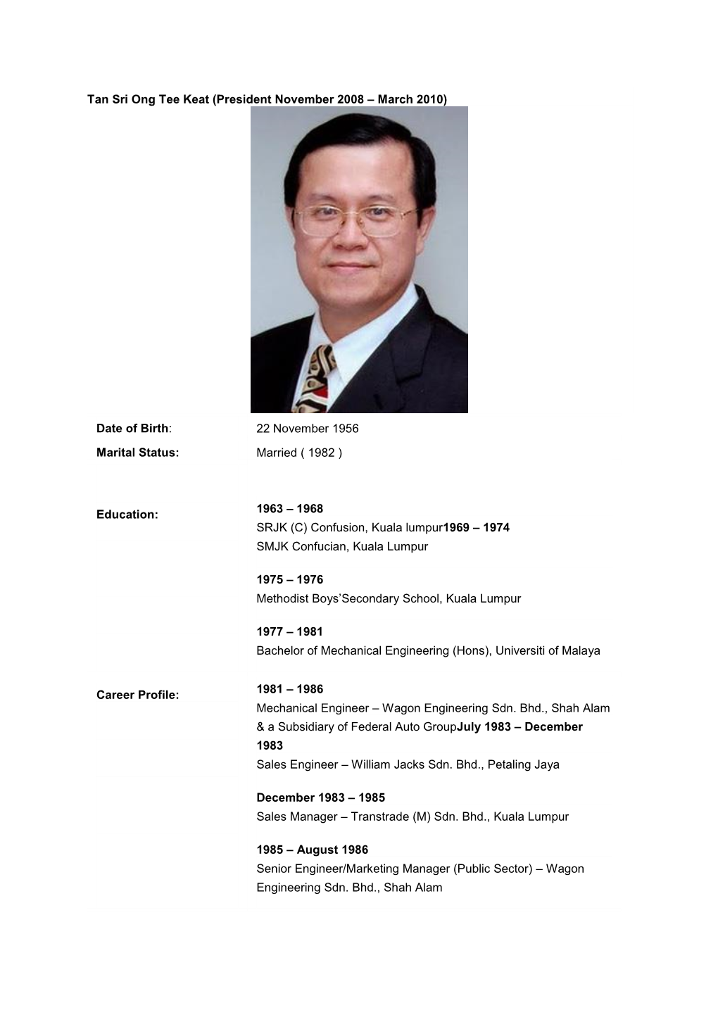 Tan Sri Ong Tee Keat (President November 2008 – March 2010)