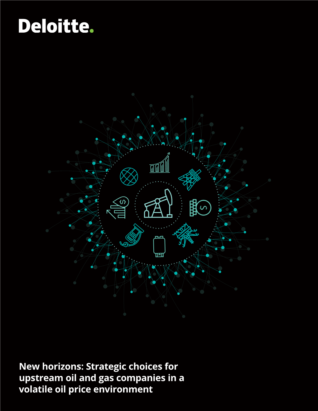 Strategic Choices for Upstream Oil and Gas Companies in a Volatile Oil Price