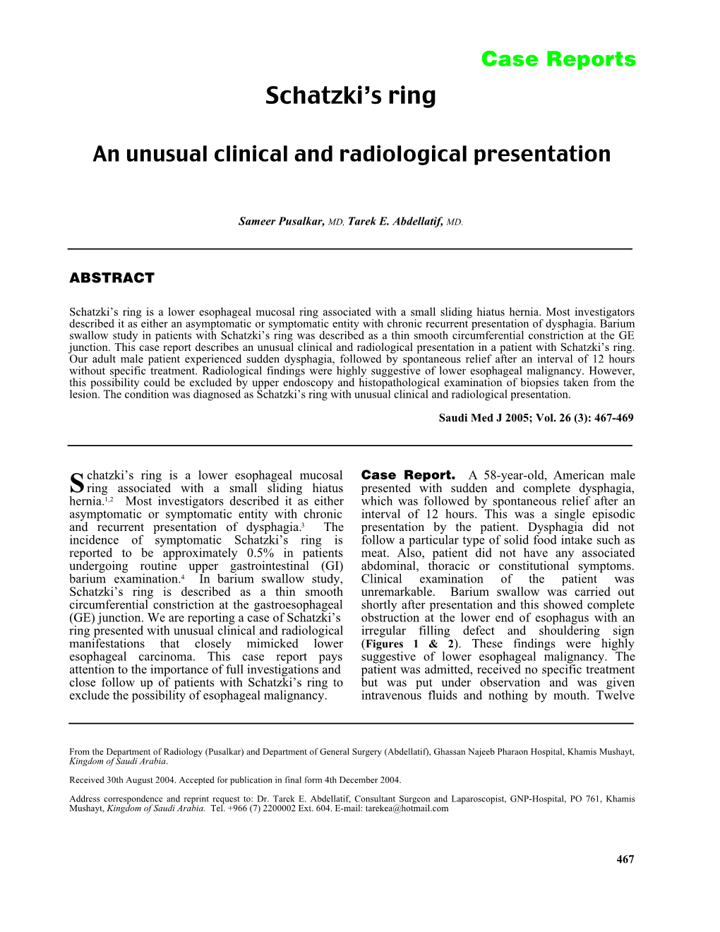Schatzkis Ring. an Unusual Clinical and Radiological Presentation