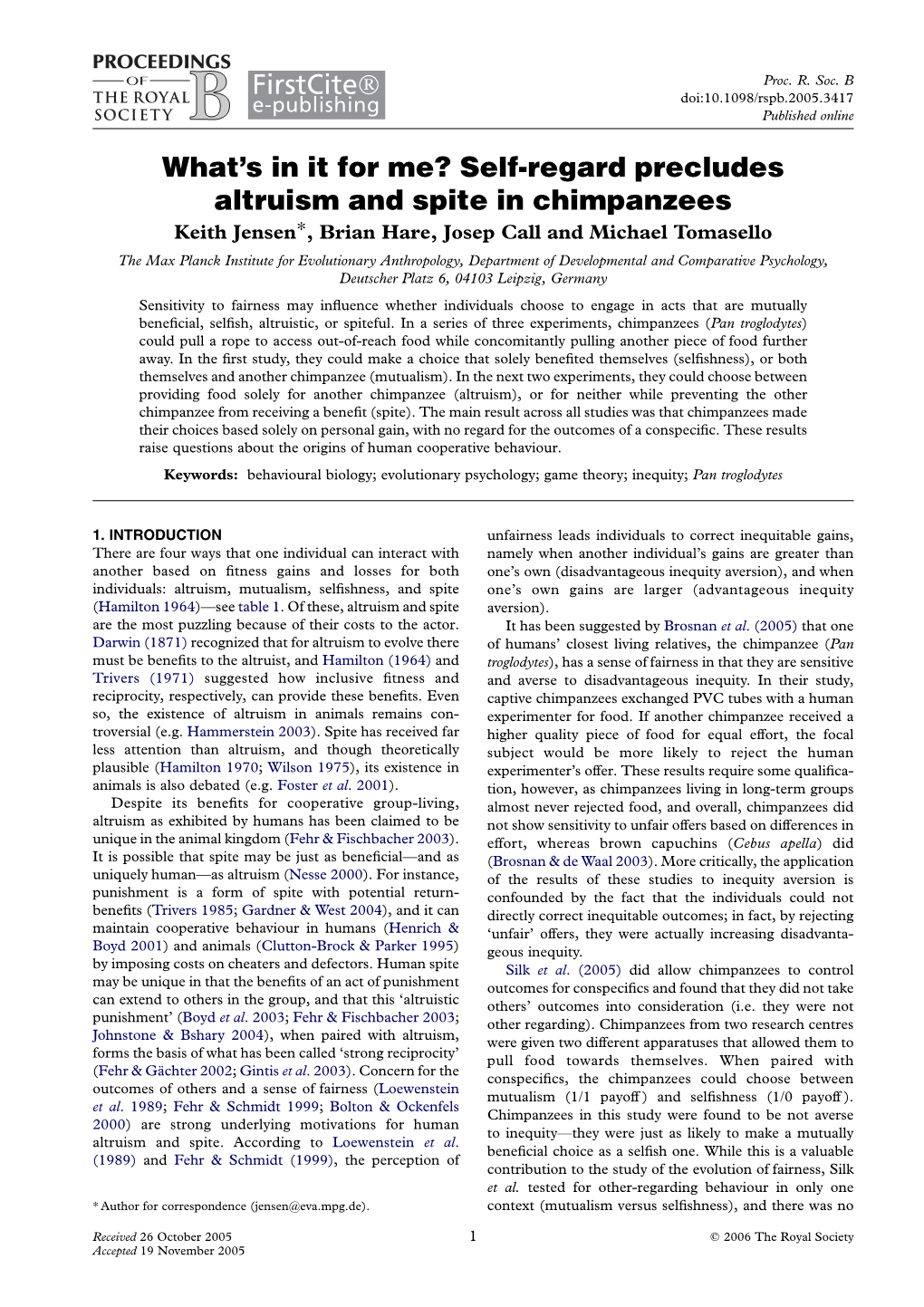 Self-Regard Precludes Altruism and Spite in Chimpanzees