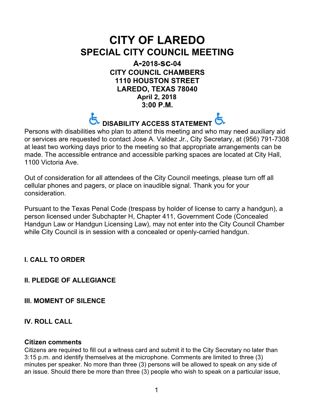 SPECIAL CITY COUNCIL MEETING A-2018-Sc-04 CITY COUNCIL CHAMBERS 1110 HOUSTON STREET ↵ LAREDO, TEXAS 78040 April 2, 2018 3:00 P.M