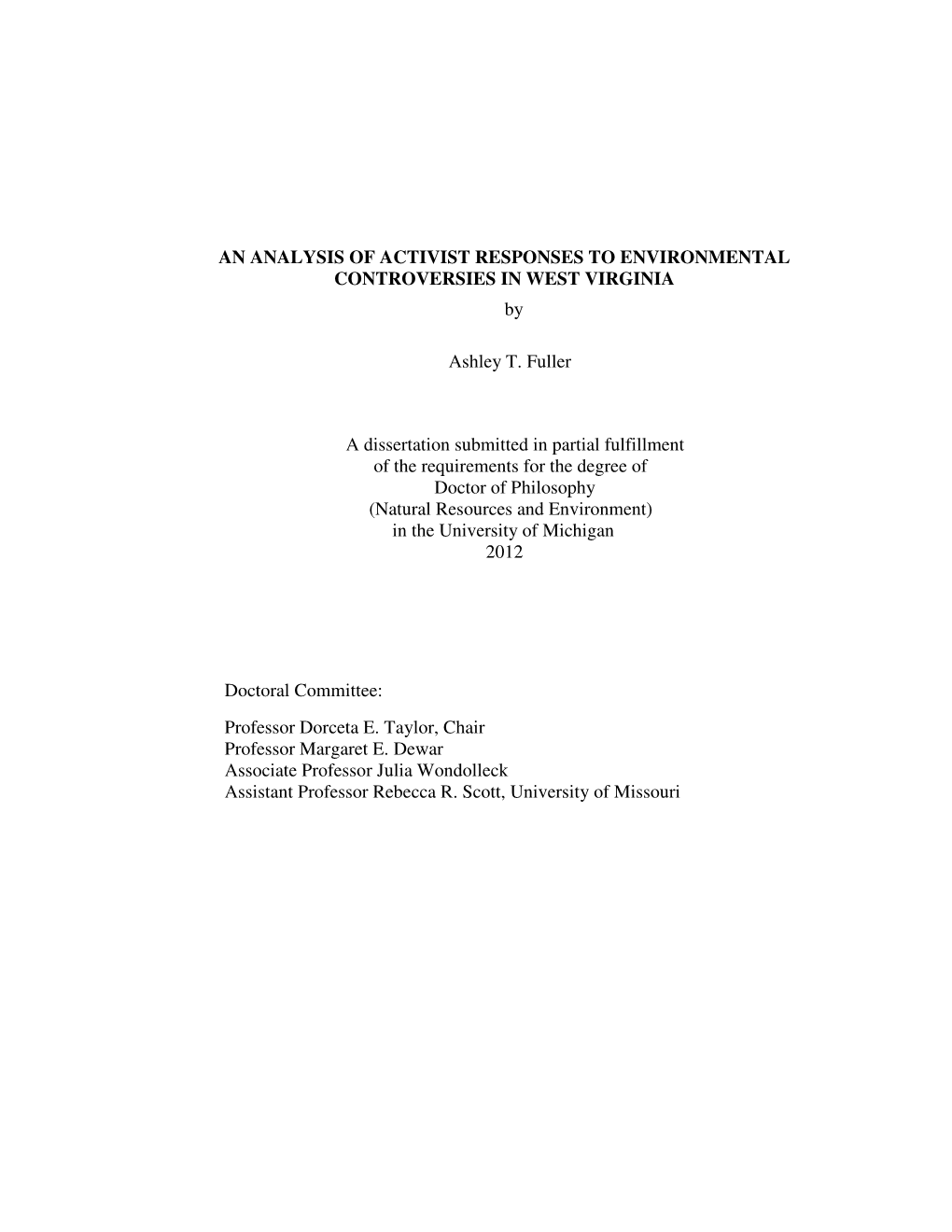 AN ANALYSIS of ACTIVIST RESPONSES to ENVIRONMENTAL CONTROVERSIES in WEST VIRGINIA By