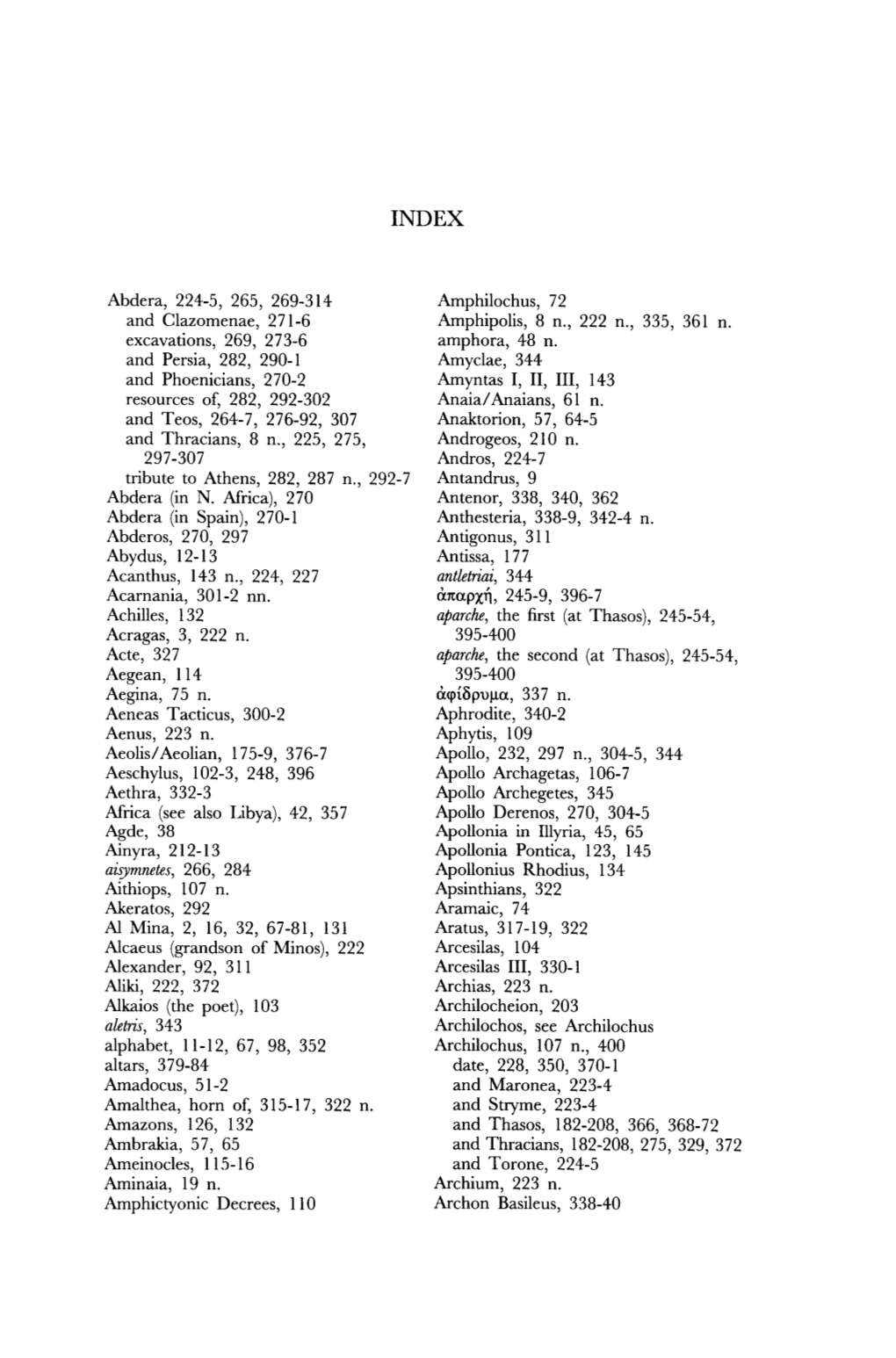 Abdera, 224-5, 265, 269-314 and Clazomenae, 271-6 Excavations