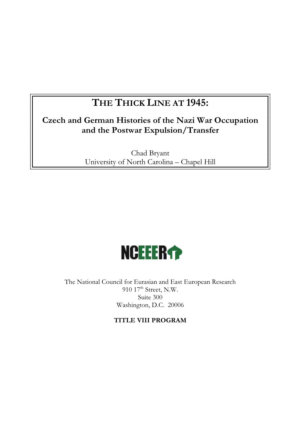 Czech and German Histories of the Nazi War Occupation and the Postwar Expulsion/Transfer