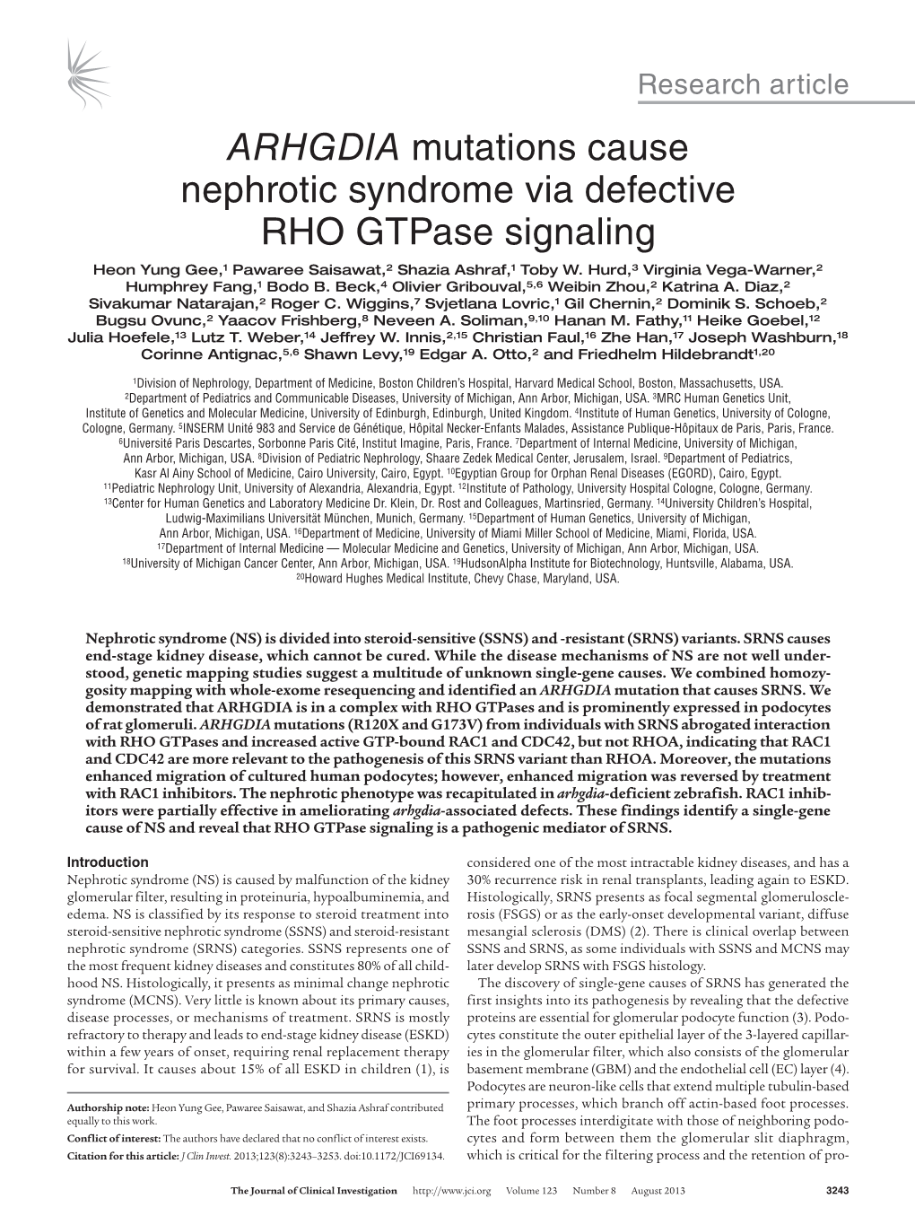 ARHGDIA Mutations Cause Nephrotic Syndrome Via Defective RHO Gtpase Signaling Heon Yung Gee,1 Pawaree Saisawat,2 Shazia Ashraf,1 Toby W