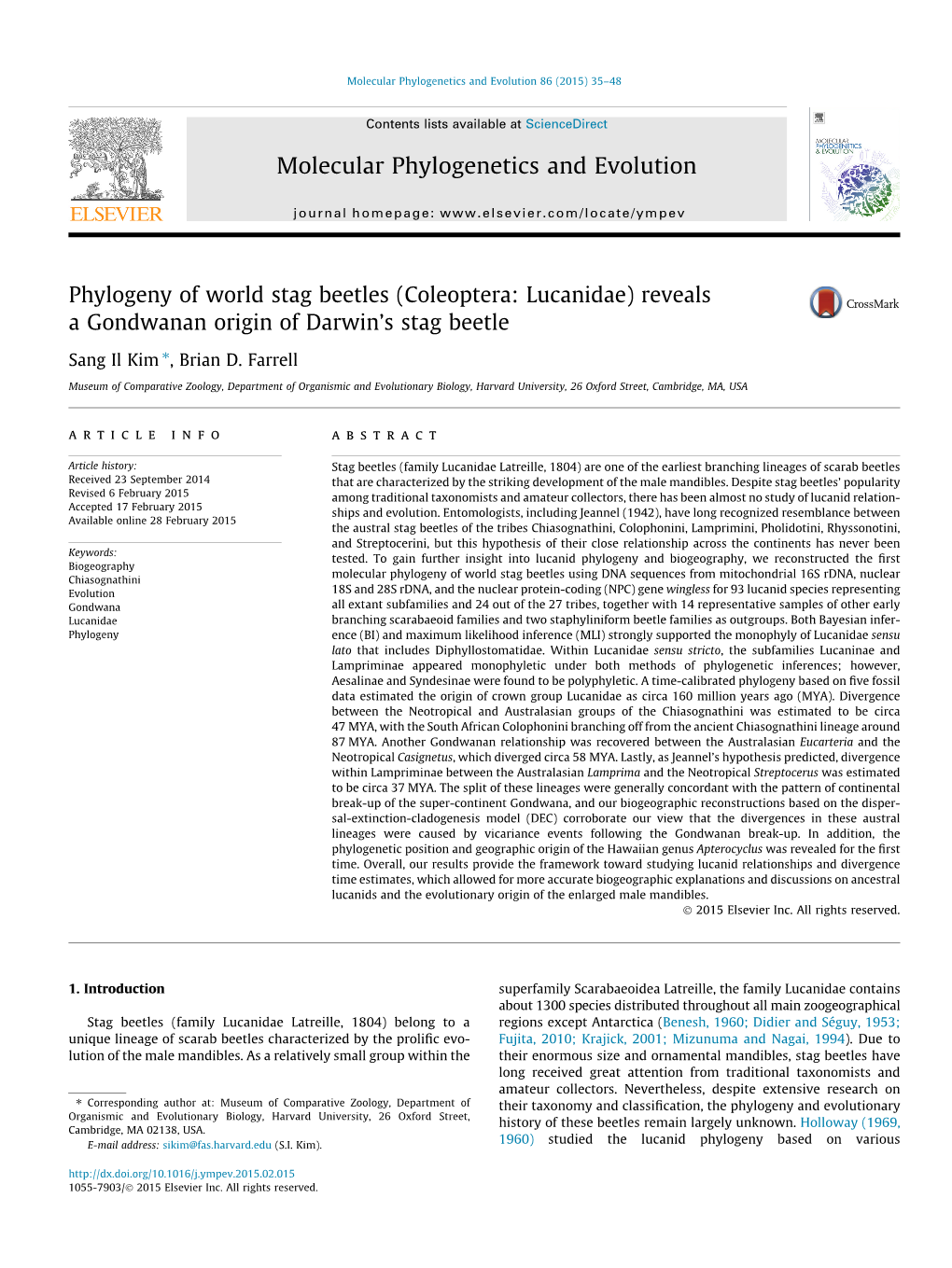 Phylogeny of World Stag Beetles (Coleoptera: Lucanidae) Reveals a Gondwanan Origin of Darwin’S Stag Beetle ⇑ Sang Il Kim , Brian D