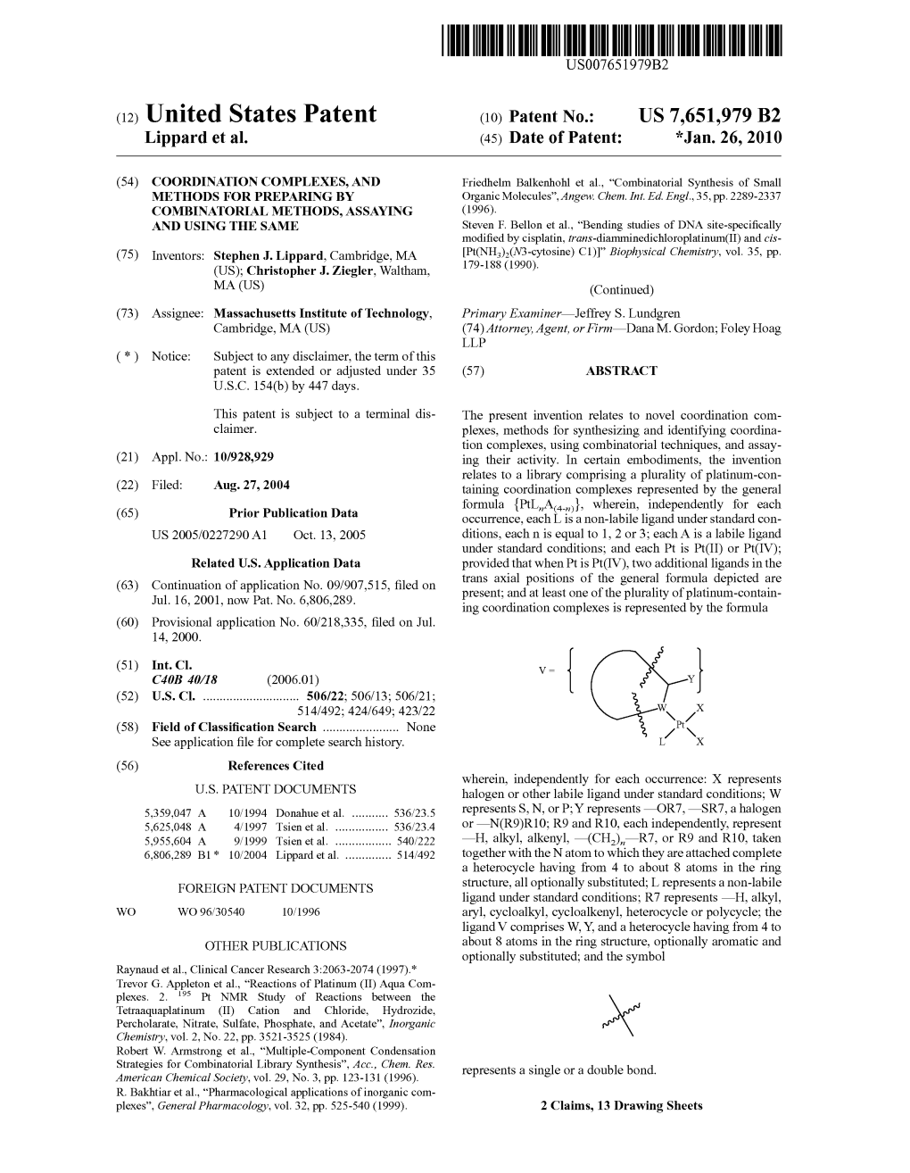 (12) United States Patent (10) Patent No.: US 7.651,979 B2 Lippard Et Al