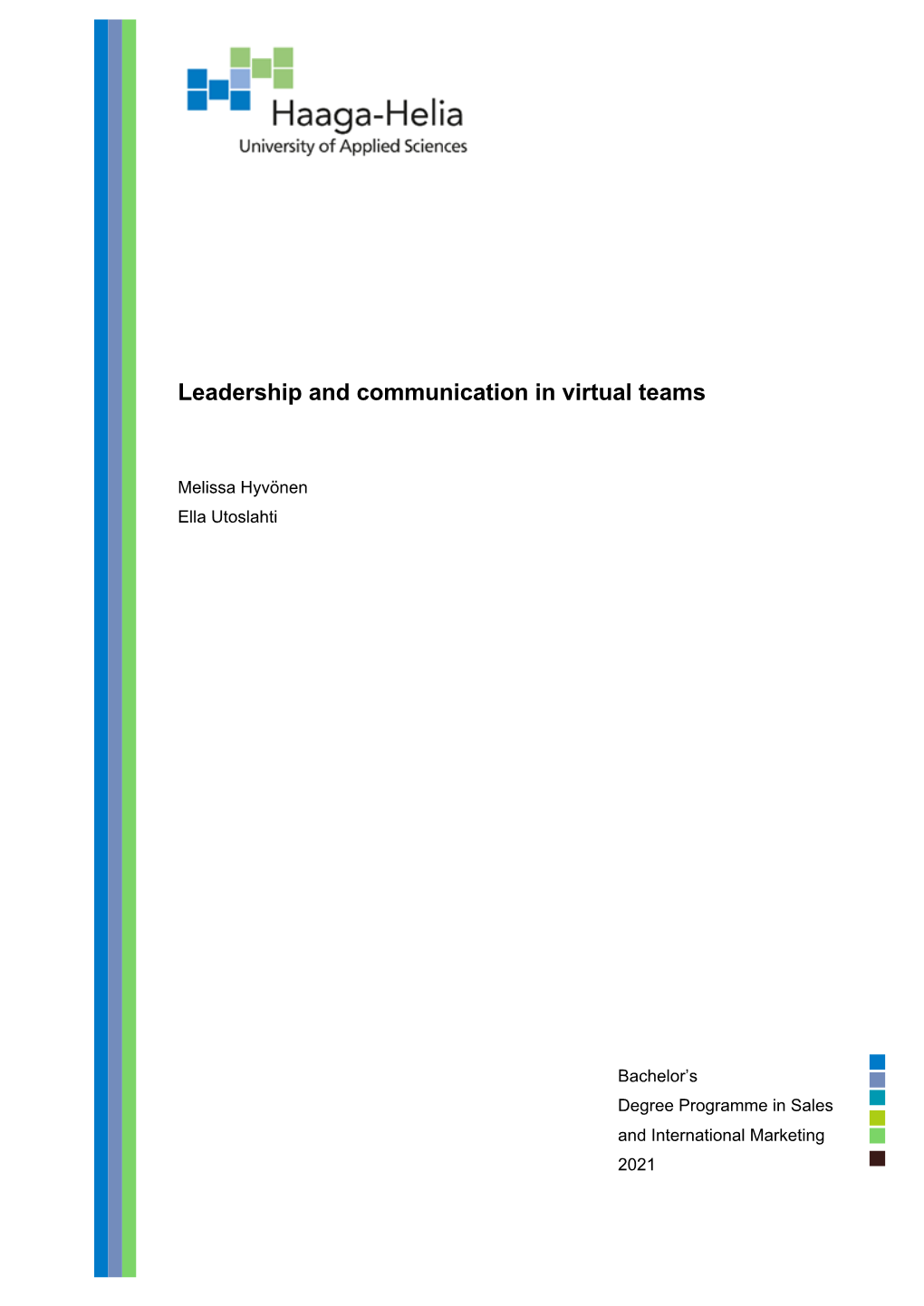 Leadership and Communication in Virtual Teams