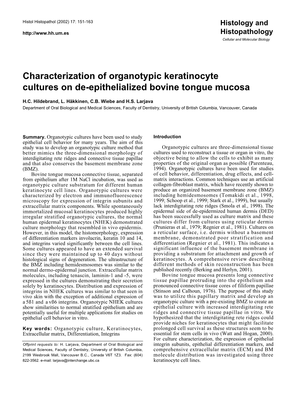 Characterization of Organotypic Keratinocyte Cultures on De-Epithelialized Bovine Tongue Mucosa