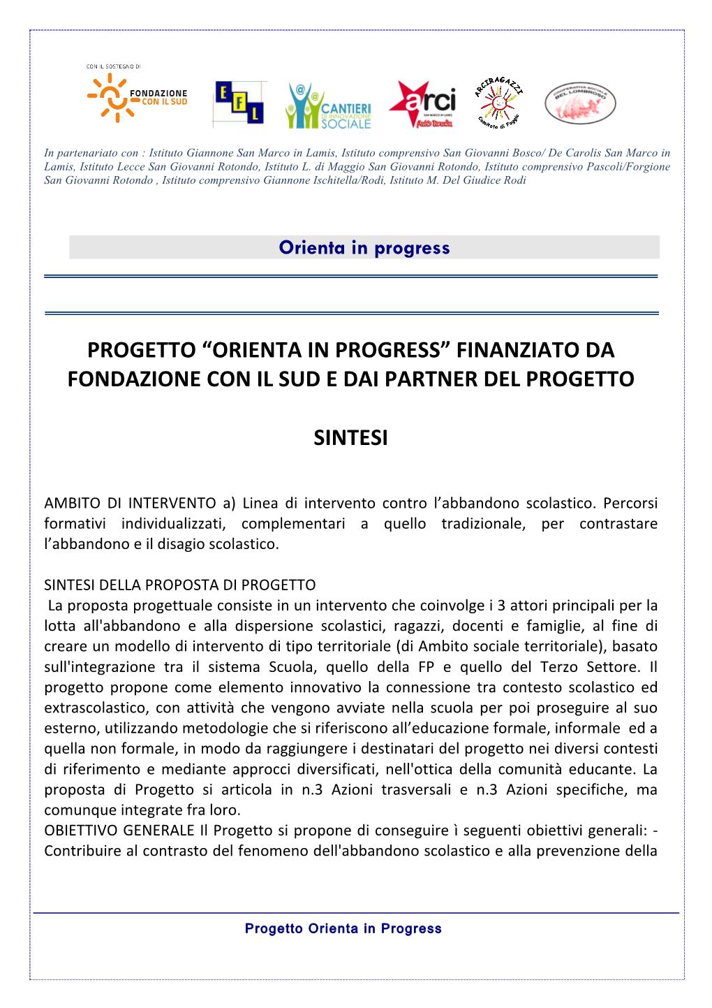 Progetto “Orienta in Progress” Finanziato Da Fondazione Con Il Sud E Dai Partner Del Progetto