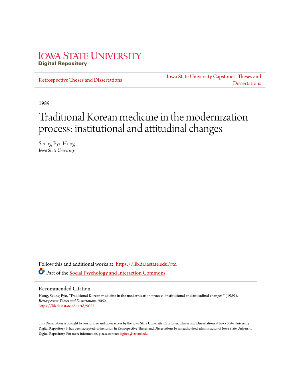 Traditional Korean Medicine in the Modernization Process: Institutional and Attitudinal Changes Seung-Pyo Hong Iowa State University