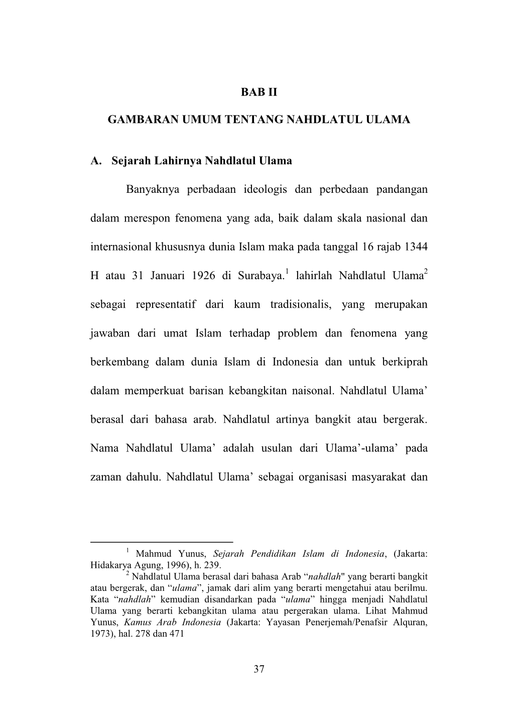 BAB II GAMBARAN UMUM TENTANG NAHDLATUL ULAMA A. Sejarah