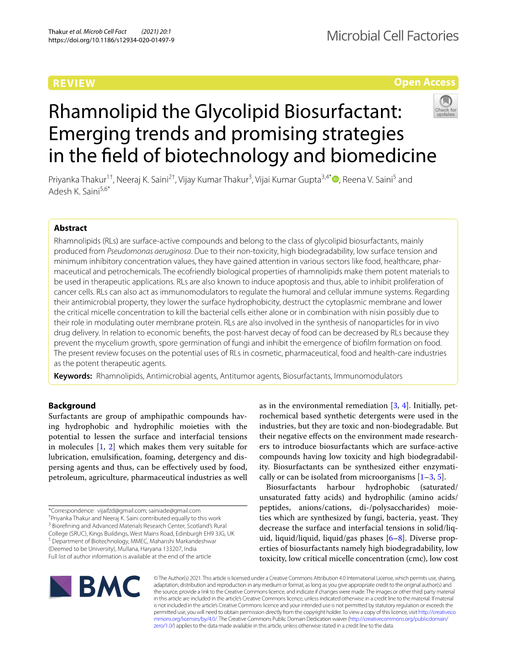 Rhamnolipid the Glycolipid Biosurfactant: Emerging Trends and Promising Strategies in the Feld of Biotechnology and Biomedicine Priyanka Thakur1†, Neeraj K