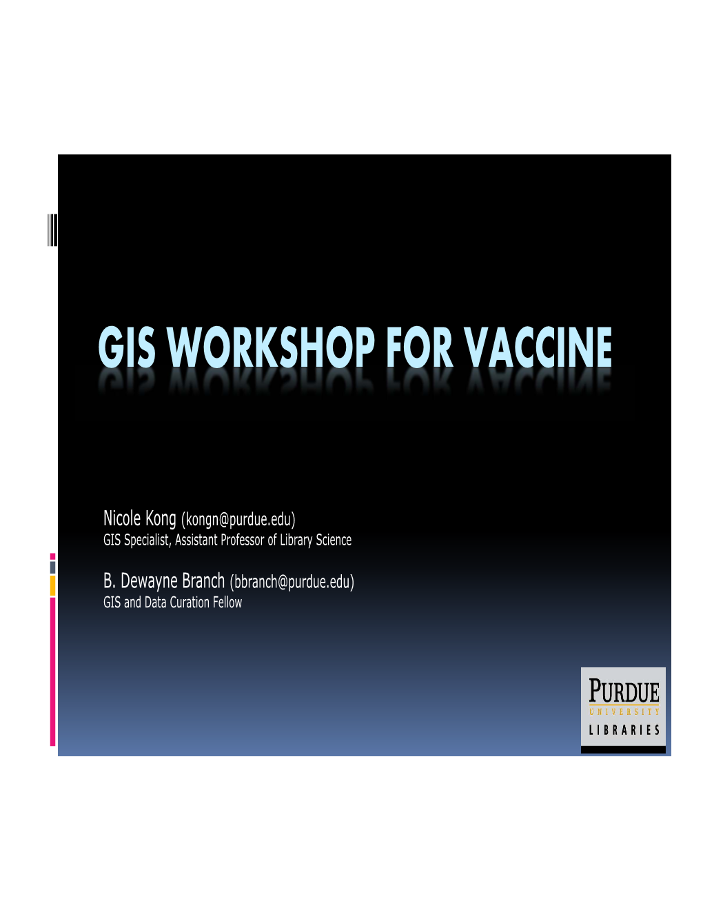 Gis Workshop for Vaccine