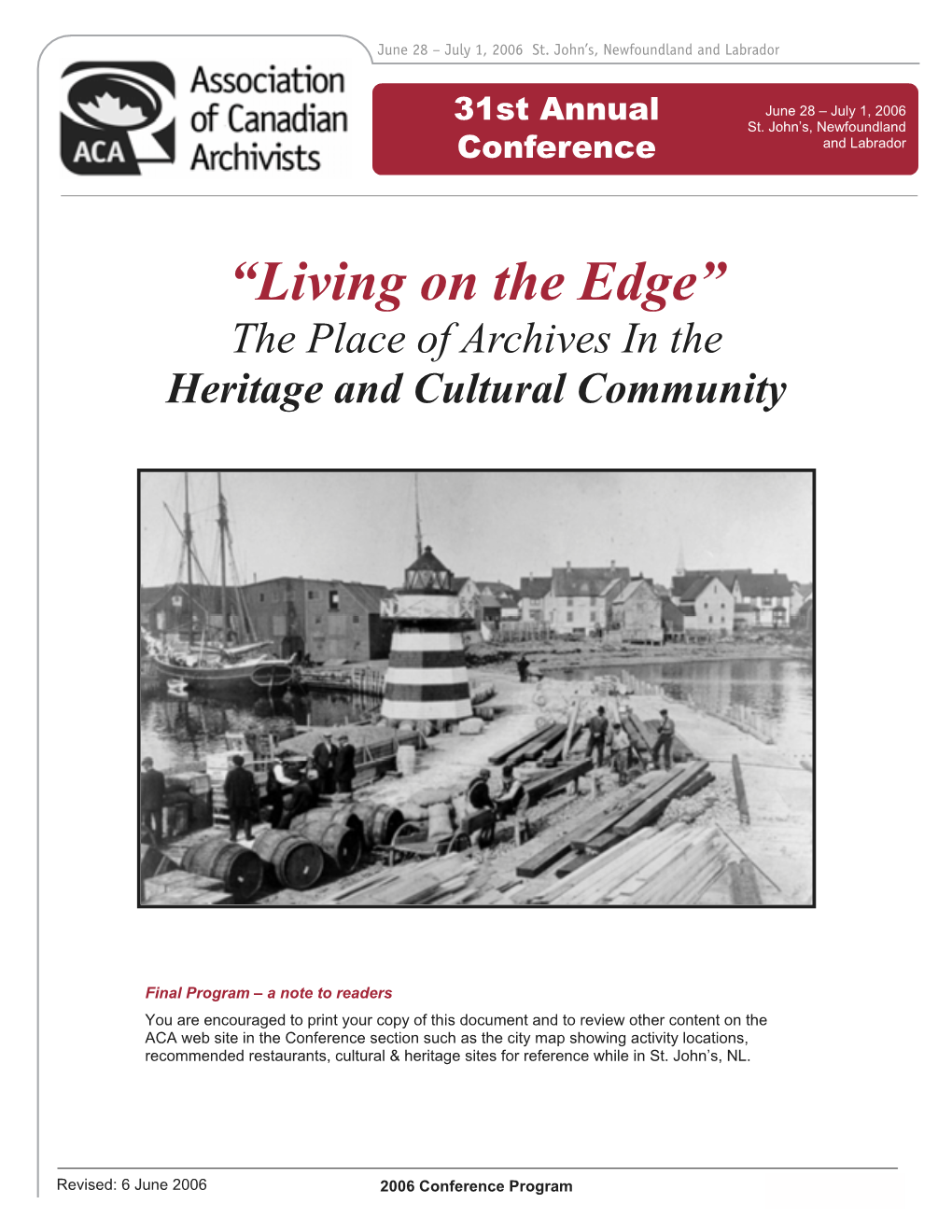 “Living on the Edge” the Place of Archives in the Heritage and Cultural Community