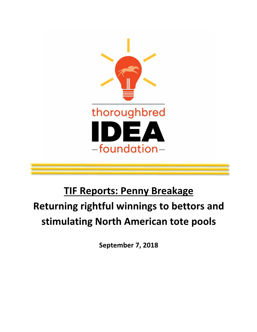 TIF Reports: Penny Breakage Returning Rightful Winnings to Bettors and Stimulating North American Tote Pools