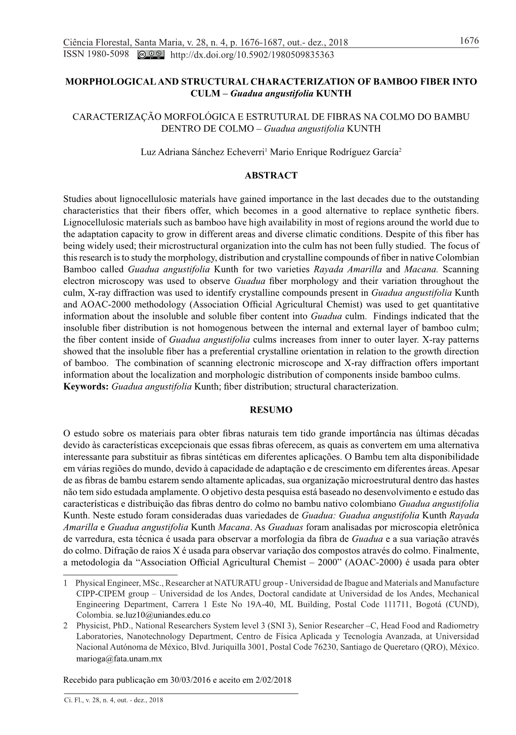 Ciência Florestal, Santa Maria, V. 28, N. 4, P. 1676-1687, Out.- Dez., 2018 1676 ISSN 1980-5098