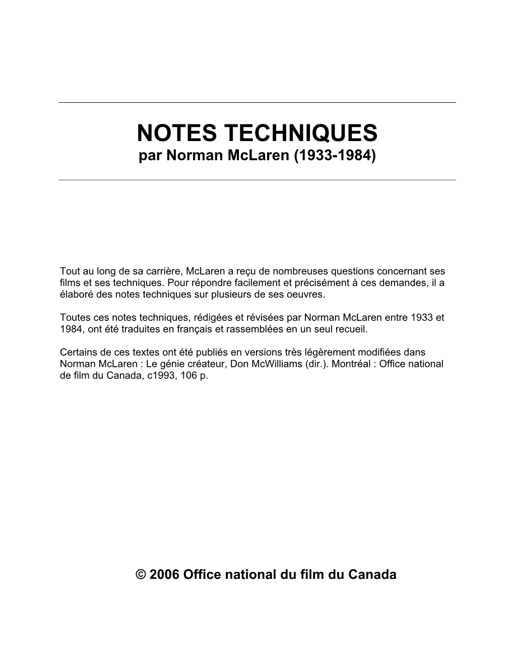 NOTES TECHNIQUES Par Norman Mclaren (1933-1984)