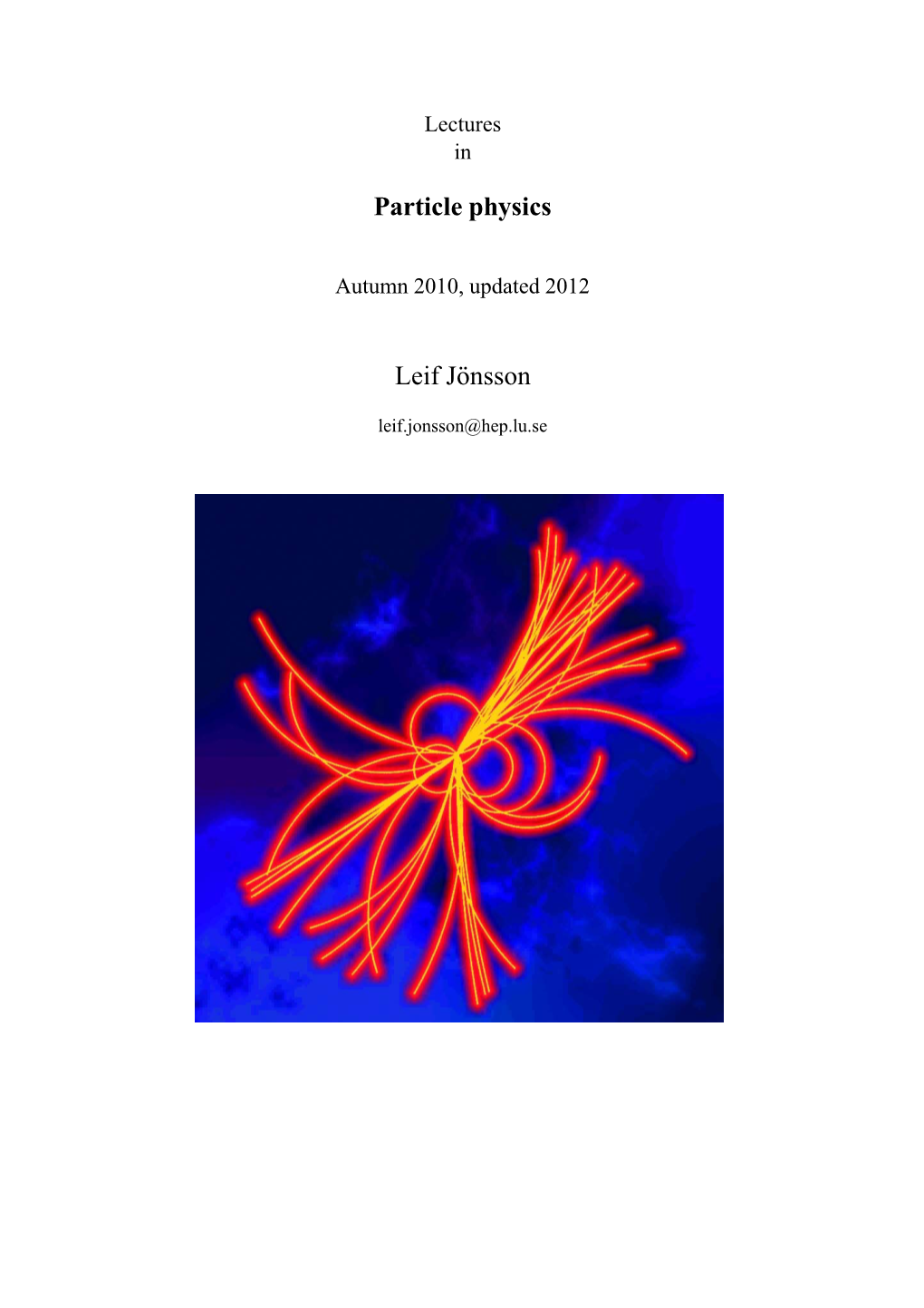 Particle Physics Leif J¨Onsson