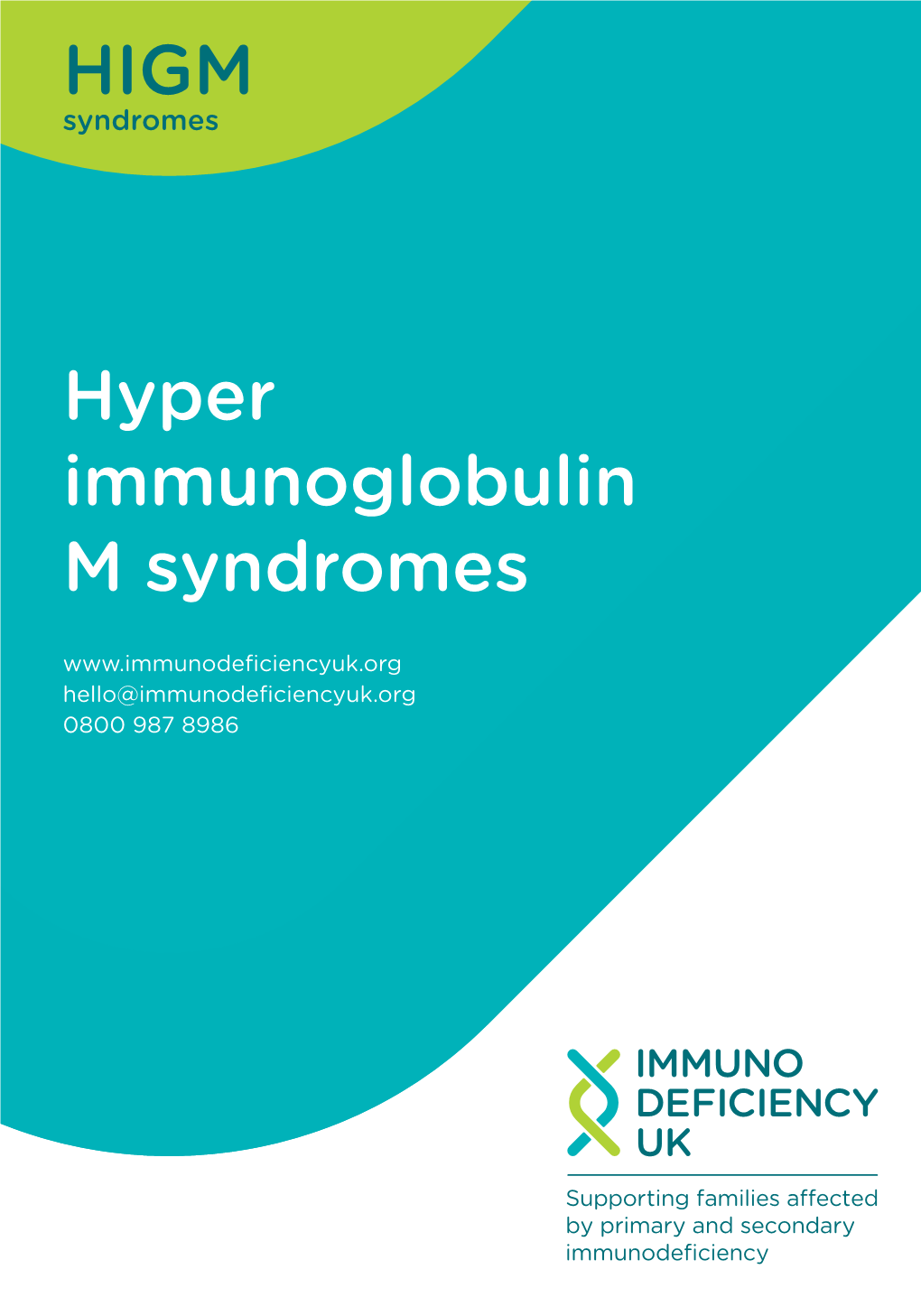 Hyper Immunoglobulin M Syndromes HIGM